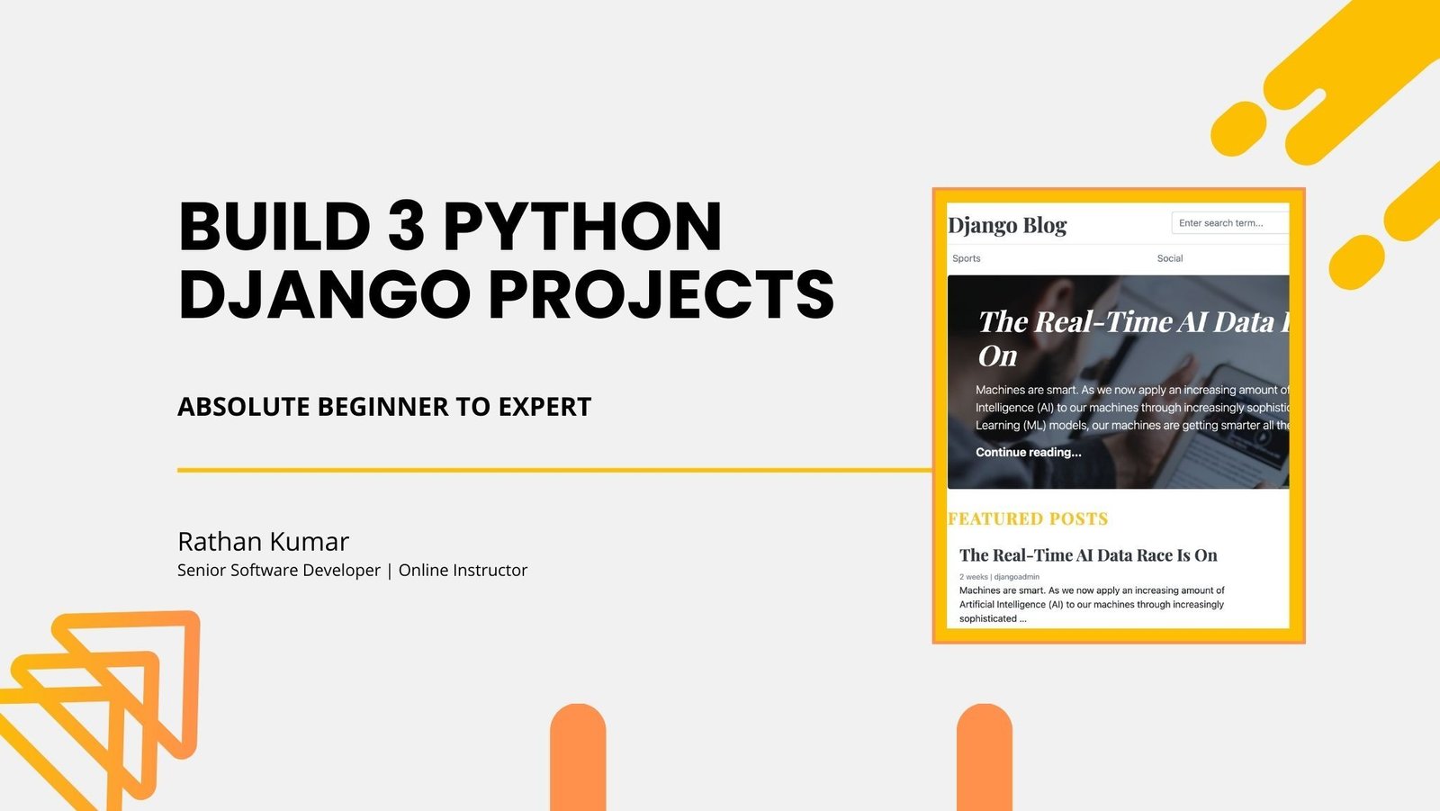Build 3 Practical Python Django Projects : A Complete Blog Application