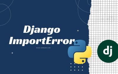 Understanding ImportError in Django