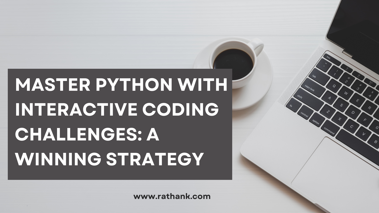 Master Python with Interactive Coding Challenges: A Winning Strategy
