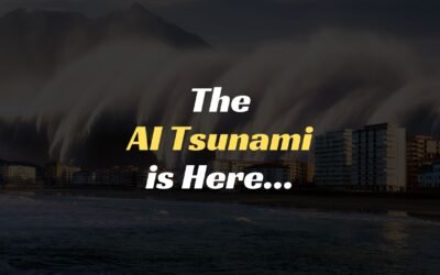 The AI Tsunami is Here…